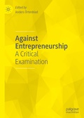 Cover: Against Entrepreneurship - Palgrave Macmillan