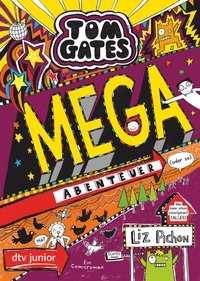 Abbildung von: Tom Gates: Mega-Abenteuer (oder so) - dtv