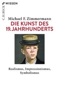 Cover: Die Kunst des 19. Jahrhunderts - C.H.BECK