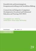 Cover: Konnektivit&auml;t und lernortintegrierte Kompetenzentwicklung in der beruflichen Bildung / Connectivity and Integrative Competence Development in Vocational and Professional Education and Training (VET/PET) - Franz Steiner Verlag