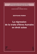 Cover: La r&eacute;pression de la traite d'&ecirc;tres humains en droit suisse - Schulthess Juristische Medien