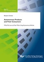 Cover: Autonomous Products and Their Consumers: What We Love and Fear When Using Autonomous Vehicles - Cuvillier Verlag