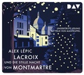 Cover: Lacroix und die stille Nacht von Montmartre. Sein dritter Fall - Der Audio Verlag