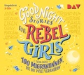 Cover: Good Night Stories for Rebel Girls - Teil 3: 100 Migrantinnen, die die Welt ver&auml;ndern - Der Audio Verlag