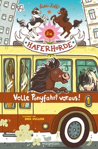 Abbildung von: Die Haferhorde - Volle Ponyfahrt voraus! - Magellan