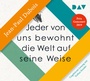 Cover: Jeder von uns bewohnt die Welt auf seine Weise - Der Audio Verlag