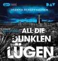 Cover: All die dunklen L&uuml;gen - Der Audio Verlag