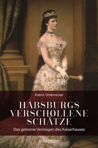 Bild: Habsburgs verschollene Schätze - Carl Ueberreuter Verlag