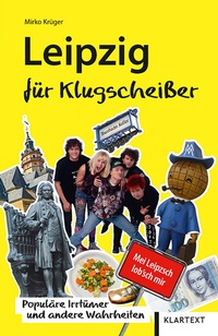 Abbildung von: Leipzig für Klugscheißer - Klartext
