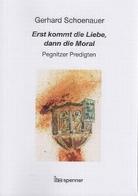 Abbildung von: Erst kommt die Liebe, dann die Moral. - Hartmut Spenner Verlag