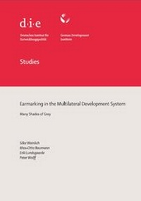Enlarge image Cover: Earmarking in the multilateral development system - German Institute of Development and Sustainability (IDOS) gGmbH