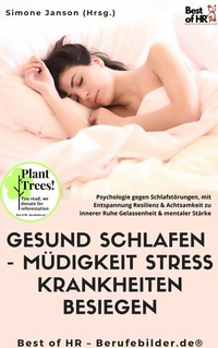 Abbildung von: Gesund Schlafen - Müdigkeit Stress Krankheiten besiegen - Best of HR