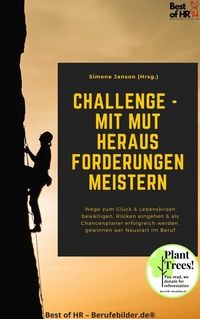 Abbildung von: Challenge - mit Mut Herausforderungen meistern - Best of HR