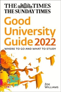 Enlarge image Cover: The Times Good University Guide 2022 - Times Books