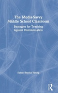 Cover: The Media-Savvy Middle School Classroom - Routledge