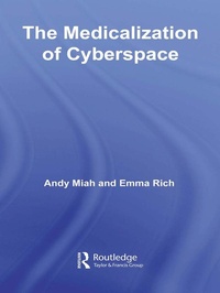Enlarge image Cover: The Medicalization of Cyberspace - Routledge