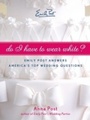 Cover: Do I Have To Wear White? - HarperCollins