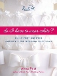 Abbildung von: Do I Have To Wear White? - William Morrow