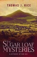 Cover: The Sugar Loaf Mysteries & Other Stories - Barrow River Press