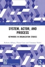 Cover: System, Actor, and Process - Routledge