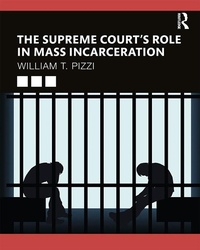 Abbildung von: The Supreme Court's Role in Mass Incarceration - Routledge