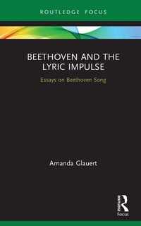 Abbildung von: Beethoven and the Lyric Impulse - Routledge