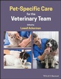 Cover: Pet-Specific Care for the Veterinary Team - Wiley