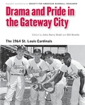Cover: Drama and Pride in the Gateway City - University of Nebraska Press
