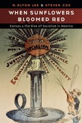 Cover: When Sunflowers Bloomed Red - University of Nebraska Press