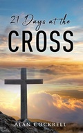 Cover: 21 Days at the Cross - Xulon Press
