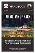 Cover: Musicians of Mars: Tactical Vignettes for Professional Discussion (Volume III: The Cobra Strikes) Handbook - Lulu Press Inc