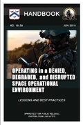 Cover: Operating in a Denied, Degraded, and Disrupted Space Operational Environment - Handbook (Lessons and Best Practices) - Lulu Press Inc