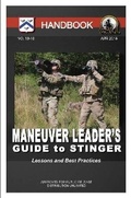 Cover: Maneuver Leader's Guide to Stinger - Handbook (Lessons and Best Practices) - Lulu Press Inc