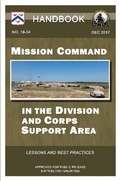 Cover: Mission Command in the Division and Corps Support Area - Handbook (Lessons and Best Practices) - Lulu Press Inc