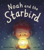 Cover: Noah and the Starbird - Little Tiger