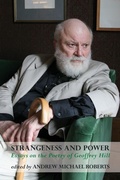 Cover: Strangeness and Power: Essays on the Poetry of Geoffrey Hill - Shearsman Books