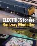 Cover: Electrics for the Railway Modeller - Crecy Publishing