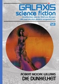 Cover: GALAXIS SCIENCE FICTION, Band 23: DIE DUNKELHEIT - BookRix