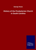 Cover: History of the Presbyterian Church in South Carolina - Outlook
