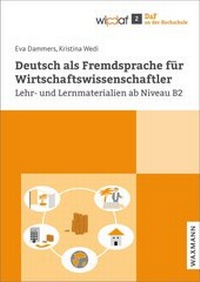 Abbildung von: Deutsch als Fremdsprache für Wirtschaftswissenschaftler - Waxmann Lehrbuch