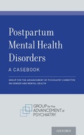 Cover: Postpartum Mental Health Disorders: A Casebook - OUP eBook
