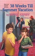 Cover: 38 Weeks Till Summer Vacation - Kerby, Ramona