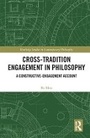 Cover: Cross-Tradition Engagement in Philosophy - Taylor & Francis