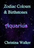 Cover: Zodiac Colours & Birthstones - Aquarius - Bookopedia