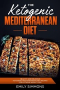 Cover: The Ketogenic Mediterranean Diet - The Heirs Publishing Company