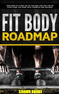 Abbildung von: Fit Body Roadmap - eBookIt.com