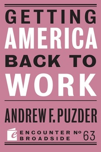 Enlarge image Cover: Getting America Back to Work - Encounter Books