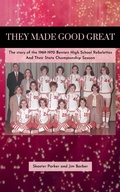 Cover: They Made Good Great - Morgan Bay Books