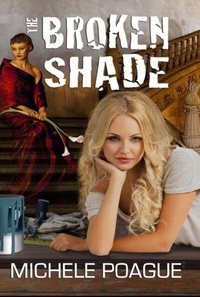 Abbildung von: The Broken Shade - Bent Briar Publishing LLLC