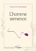 Cover: L'homme semence - Editions Parole